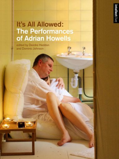 Front book cover of Its all allowed The performances of Adrian Howells